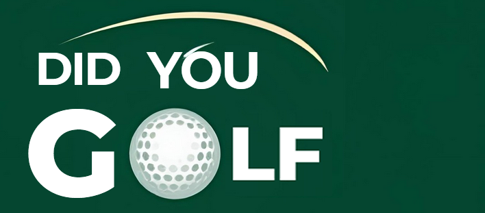 Did You Golf